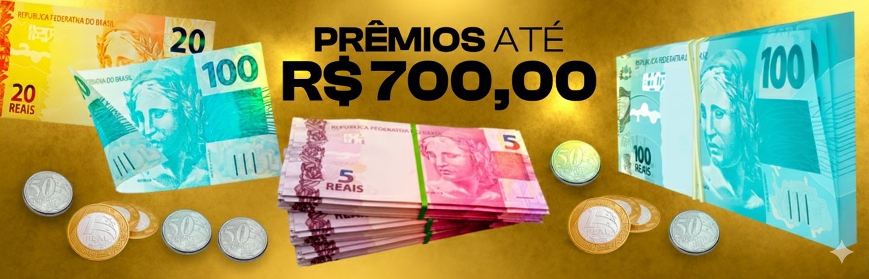 Ganhe até R$700,00 reais